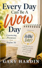Every Day Can Be a Wow Day